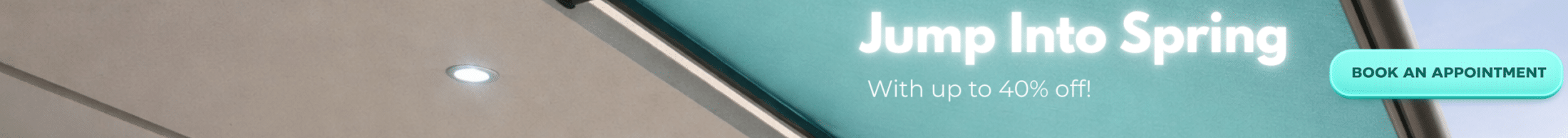 Promotional spring sale graphic showing a modern teal retractable awning on a house exterior, with text reading “Jump Into Spring”, “With up to 40% off!”, and a turquoise “Book an appointment” button.